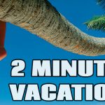 2 Minute Staycation | Beach Trip Relaxation Video