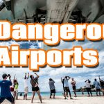5 Most Dangerous Airports