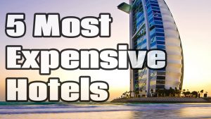 Most Expensive Hotels in the World
