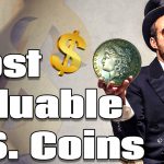 10 Most Valuable United States Coins